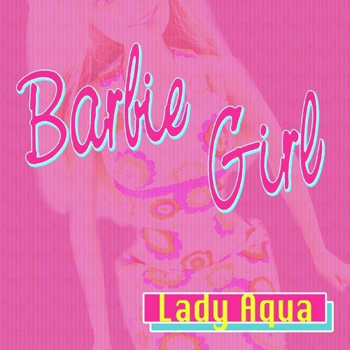 download Lady Aqua  Barbie Girl mp3 Single Tracks song 