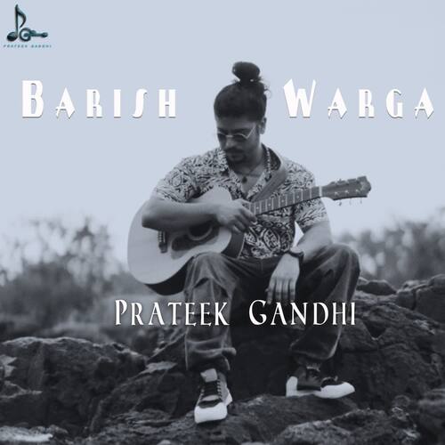 download Prateek Gandhi  Barish Warga mp3 Single Tracks song 