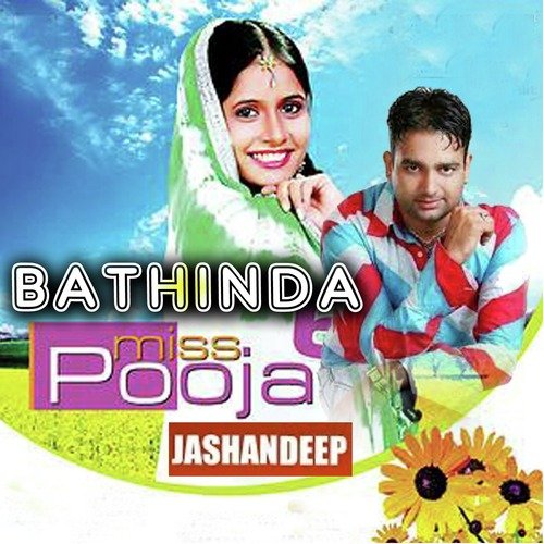 download Jashandeep, Miss Pooja  Bathinda mp3 Single Tracks song 