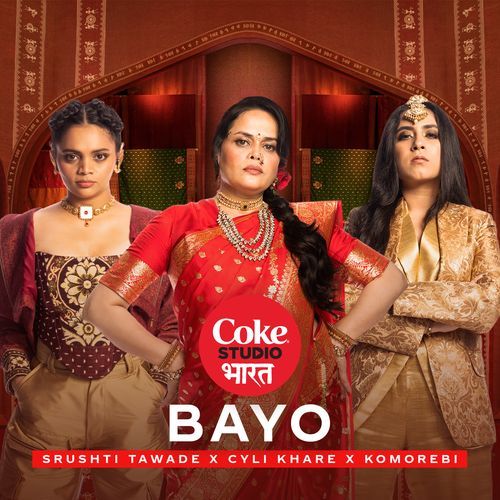 download Cyli Khare, Srushti Tawade, Komorebi  Bayo Coke Studio Bharat mp3 Single Tracks song 