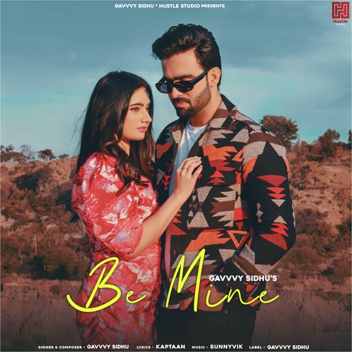 download Gavvy Sidhu  Be Mine mp3 Single Tracks song 