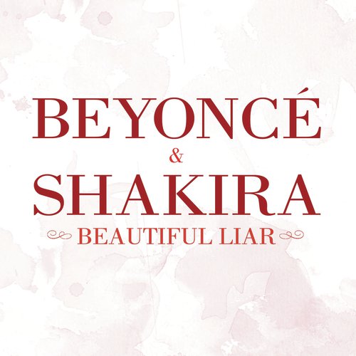 download Beyoncé, Shakira, Beyonce & Shakira  Beautiful Liar mp3 Single Tracks song 