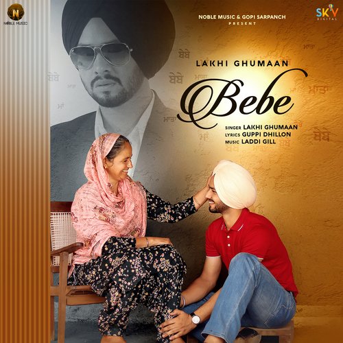 download Lakhi Ghumaan  Bebe mp3 Single Tracks song 