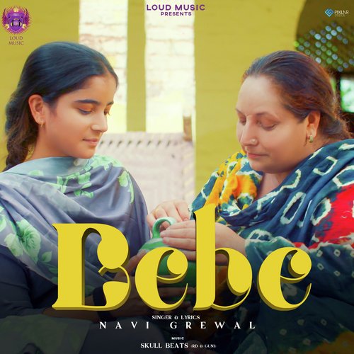 download Navi Grewal  Bebe mp3 Single Tracks song 