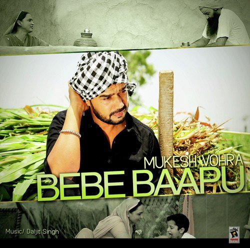 download Mukesh Vohra  Bebe Baapu mp3 Single Tracks song 