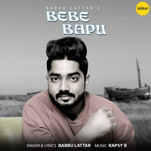 download Babbu Lattar  Bebe Bapu mp3 Single Tracks song 