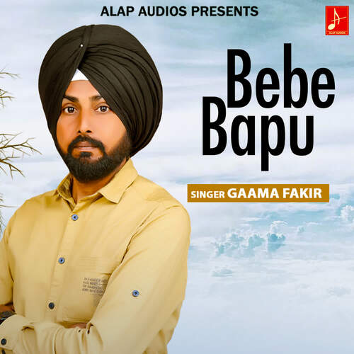 download Gaama Fakir  Bebe Bapu mp3 Single Tracks song 