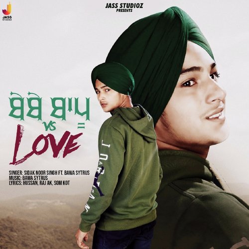 download Sidak Noor  Bebe Bapu Vs Love mp3 Single Tracks song 