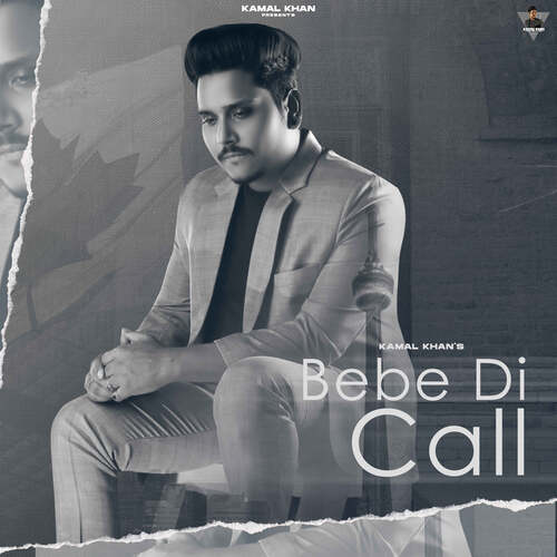 download Kamal Khan  Bebe Di Call mp3 Single Tracks song 