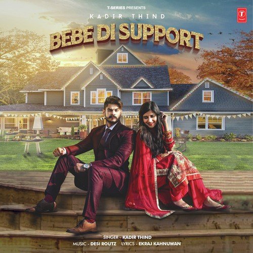 download Kadir Thind  Bebe Di Support mp3 Single Tracks song 