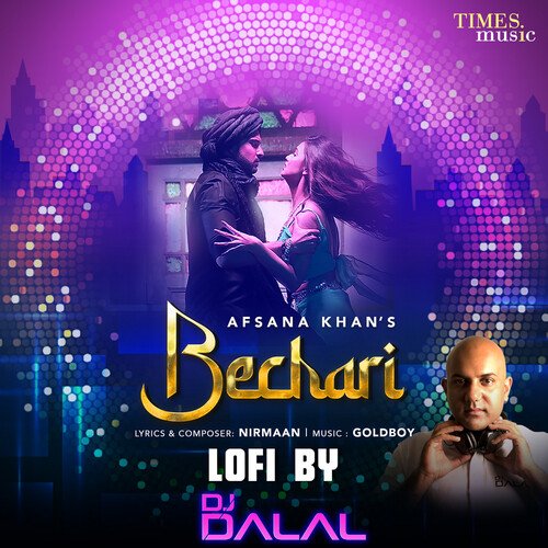 download Afsana Khan, DJ Dalal  Bechari LoFi By DJ Dalal mp3 Single Tracks song 