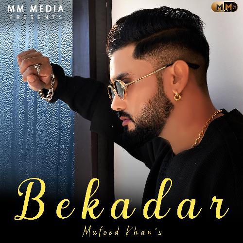 download Mufeed Khan  Bekadar mp3 Single Tracks song 