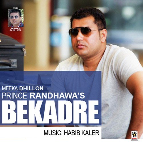 download Prince Randhawa  Bekadre mp3 Single Tracks song 