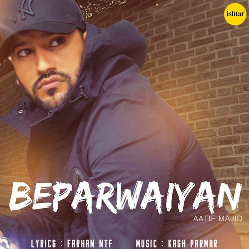 download Aatif Majid  Beparwaiyan mp3 Single Tracks song 