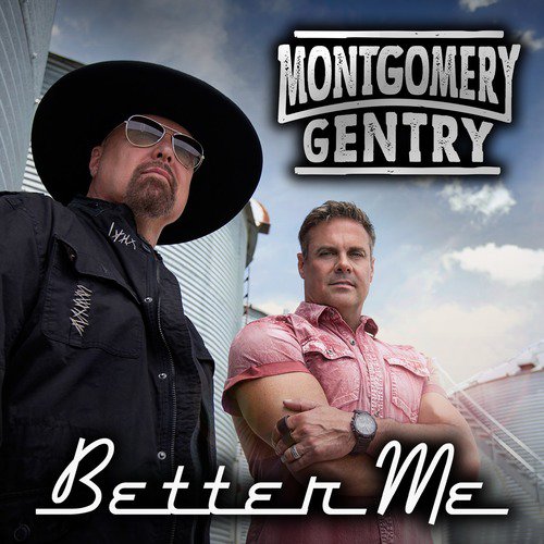 download Montgomery Gentry  Better Me mp3 Single Tracks song 