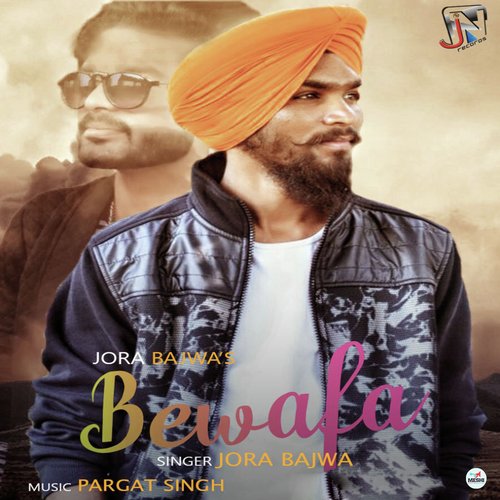 download Jora Bajwa  Bewafa mp3 Single Tracks song 