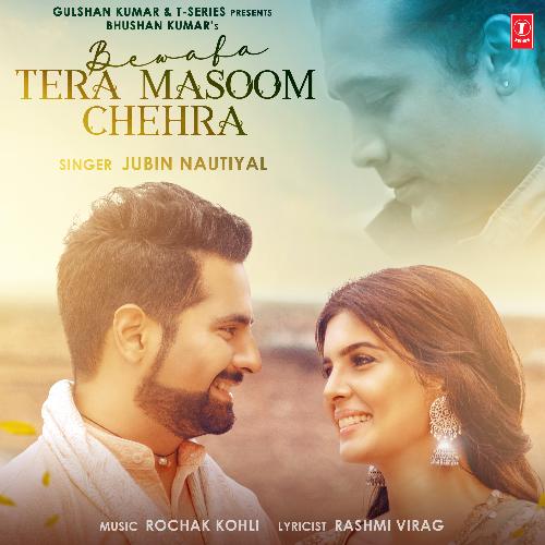 download Jubin Nautiyal, Rochak Kohli  Bewafa Tera Masoom Chehra mp3 Single Tracks song 