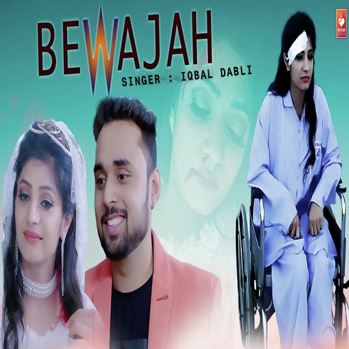 download Iqbal Dabli  Bewajah mp3 Single Tracks song 