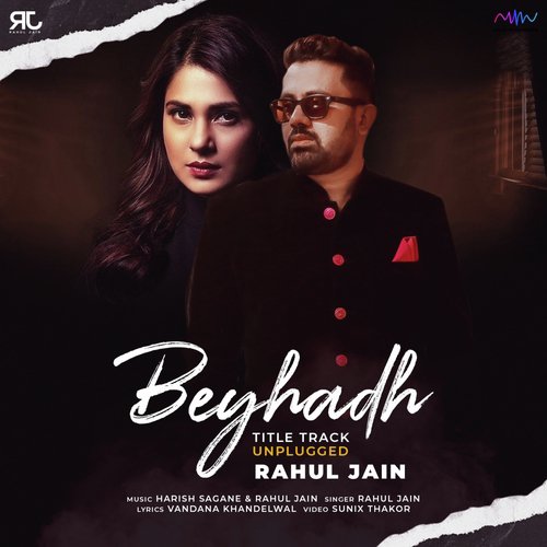 download Rahul Jain  Beyhadh mp3 Single Tracks song 