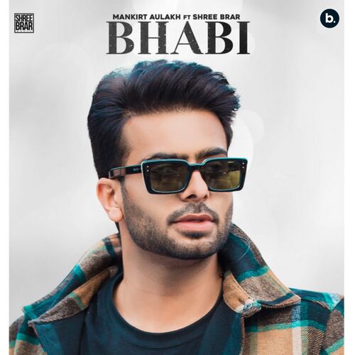 download Mankirt Aulakh  Bhabi mp3 Single Tracks song 