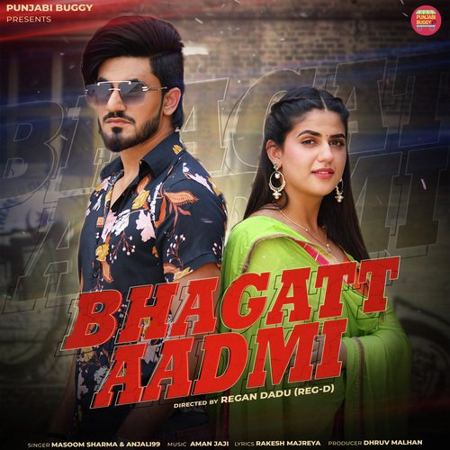 download Masoom Sharma, Anjali 99, Pranjal Dahiya, Aman Jaji  Bhagatt Aadmi mp3 Single Tracks song 