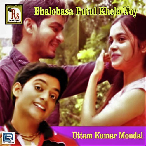 download Uttam Kumar Mondal  Bhalobasa Putul Khela mp3 Single Tracks song 