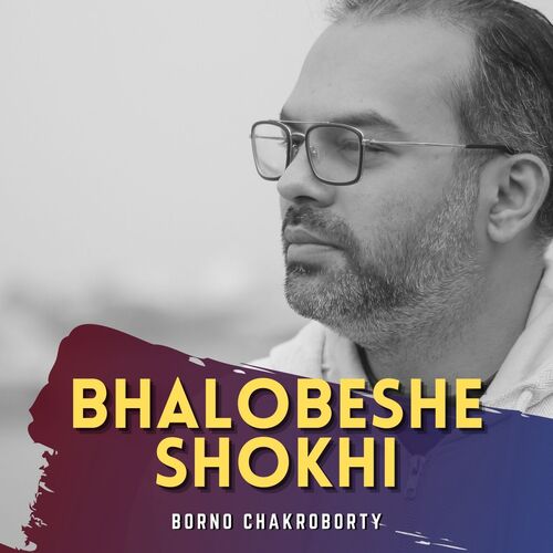 download   Bhalobeshe Shokhi mp3 Single Tracks song 