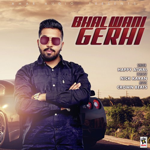 download Happy Atwal  Bhalwani Gerhi mp3 Single Tracks song 