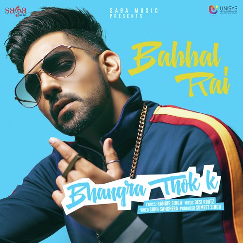 download Babbal Rai, Desi Routz  Bhangra Thok K mp3 Single Tracks song 