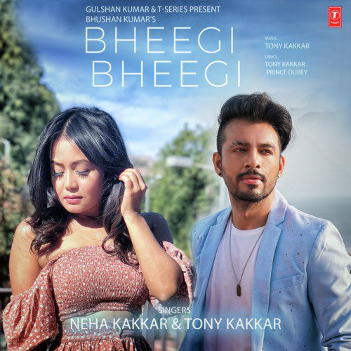 download Neha Kakkar, Tony Kakkar  Bheegi Bheegi mp3 Single Tracks song 