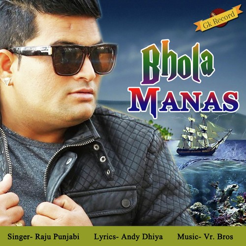 download Raju Punjabi  Bhola Manas mp3 Single Tracks song 