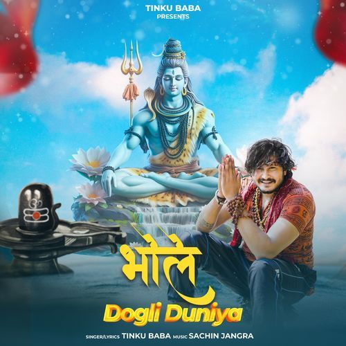 download Tinku Baba  Bhole Dogli Duniya mp3 Single Tracks song 