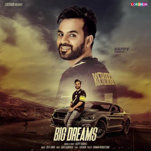 download Happy Raikoti  Big Dreams mp3 Single Tracks song 