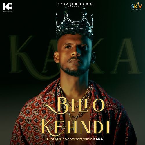 download Kaká  Billo Kehndi mp3 Single Tracks song 