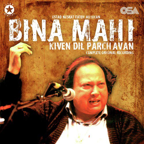 download Nusrat Fateh Ali Khan  Bina Mahi Kiven Dil Parchavan mp3 Single Tracks song 