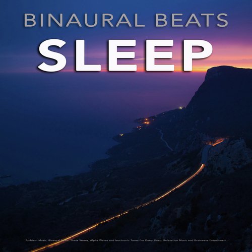 download Binaural Beats Sleep, Deep Sleep Music Collective, Sleeping Music  Binaural Beats And Alpha Waves mp3 Single Tracks song 