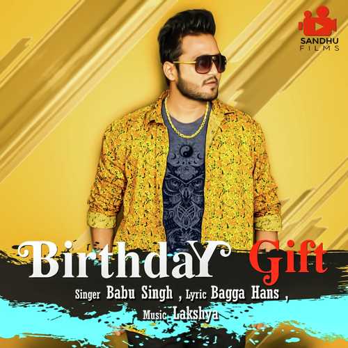 download Babu Singh  Birthday Gift mp3 Single Tracks song 