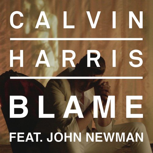 download Calvin Harris, John Newman  Blame mp3 Single Tracks song 