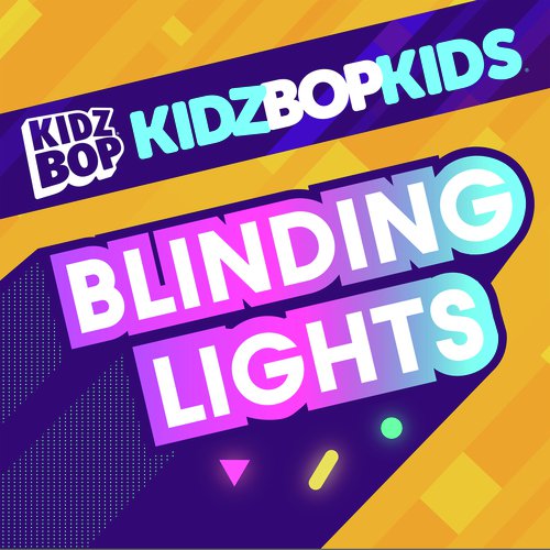 download KIDZ BOP Kids  Blinding Lights mp3 Single Tracks song 