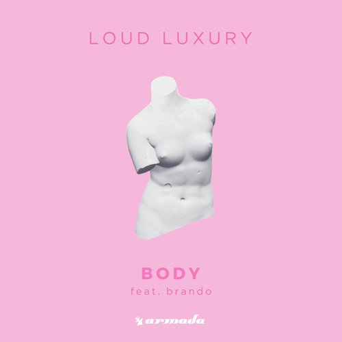 download Loud Luxury  Body mp3 Single Tracks song 