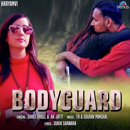 download Shree Dhull, AK JAtti  Bodyguard mp3 Single Tracks song 