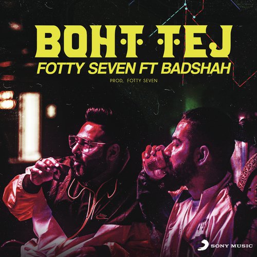 download Badshah, Fotty Seven  Boht Tej mp3 Single Tracks song 