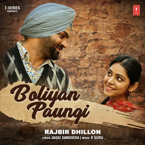 download Rajbir Dhillon  Boliyan Paungi mp3 Single Tracks song 