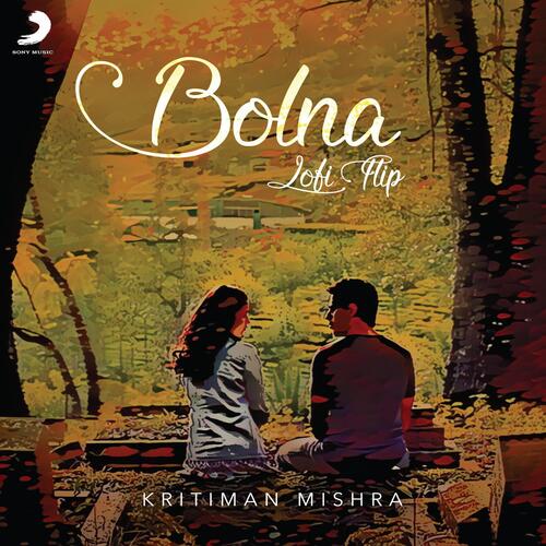 download Kritiman Mishra, Arijit Singh, Asees Kaur, Tanishk Bagchi, Bollywood Lofi, Kritiman Mishra, Arijit Singh, Asees Kaur & Tanishk Bagchi  Bolna mp3 Single Tracks song 