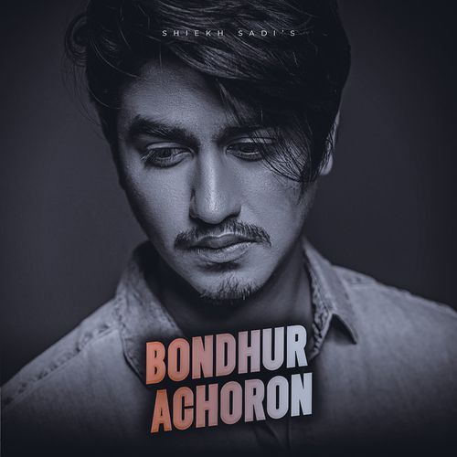 download   Bondhur Achoron mp3 Single Tracks song 