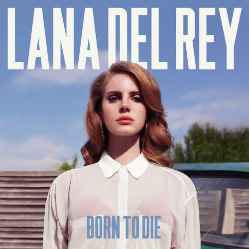 download Lana Del Rey  Born To Die mp3 Single Tracks song 