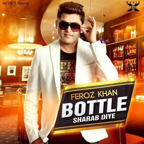 download Feroz Khan  Bottle Sharab Diye mp3 Single Tracks song 