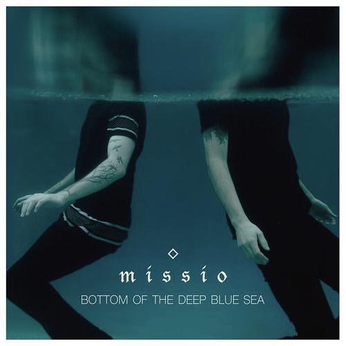 download Missio  Bottom Of The Deep Blue Sea mp3 Single Tracks song 