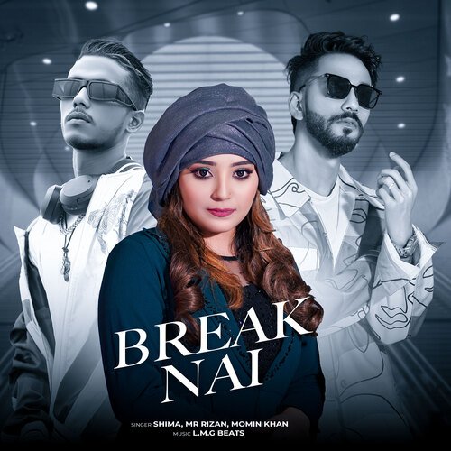 download   Break Nai mp3 Single Tracks song 