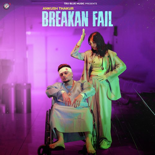 download Ankush Thakur  Breakan Fail mp3 Single Tracks song 